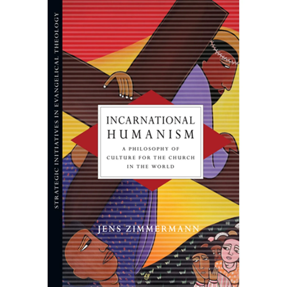 Pre-Owned of by for Philosophy Zimmermann the in World Culture Incarnational Church the Jens A Humanism: (Paperback)