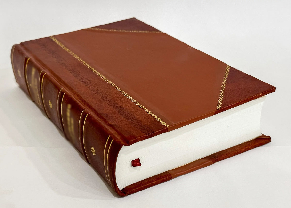 Collected (1838) Scriptural and Volume Index and (1838) , for the Prepared 2 Correspondence, Walker Burton. W. John General Subjects, [Leather Press by [With] Essays Bound] / Chiefly on